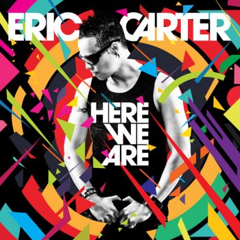 Eric Carter Here we are (Radio Edit)