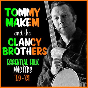 Tommy Makem feat. The Clancy Brothers The Wind That Shakes the Barley