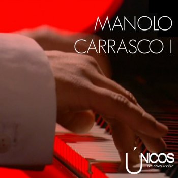 Исполнитель Manolo Carrasco, альбом Únicos en Concierto, Vol. 1 - EP