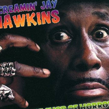 Screamin' Jay Hawkins We Love