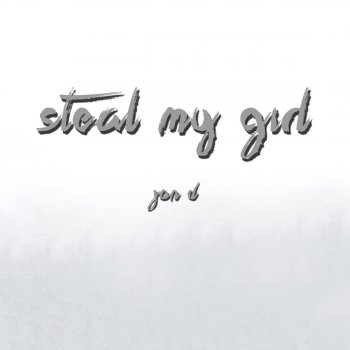 Jon D. Steal My Girl