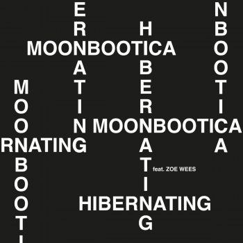 Moonbootica feat. Zoë Wees Hibernating