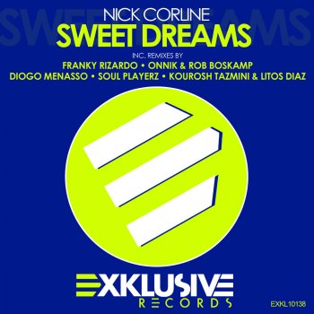 Nick Corline Sweet Dreams (Kourosh Tazmini & Litos Diaz 2012 Remix)