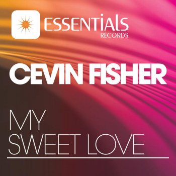 Cevin Fisher My Sweet Love (Nopopstar Remix)