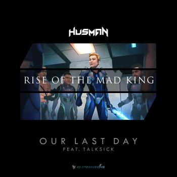 Husman feat. Talksick Our Last Day
