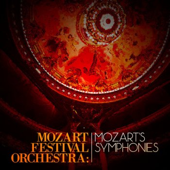 Wolfgang Amadeus Mozart, Mozart Festival Orchestra & Alberto Lizzio Symphony No. 18 in F Major, K. 130: II. Andantino grazioso