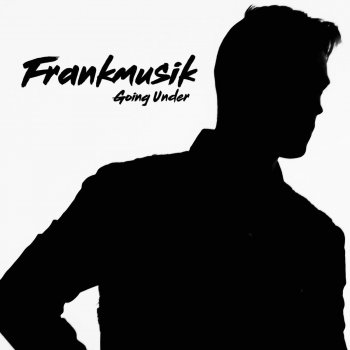 Frankmusik Going Under