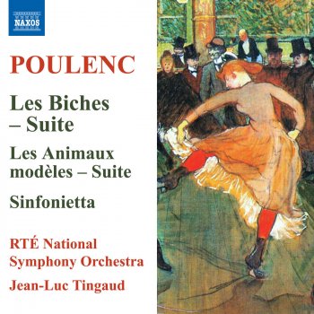 RTE National Symphony Orchestra & Jean-Luc Tingaud Les animaux modèles Suite, FP 111: VI. Le repas de midi