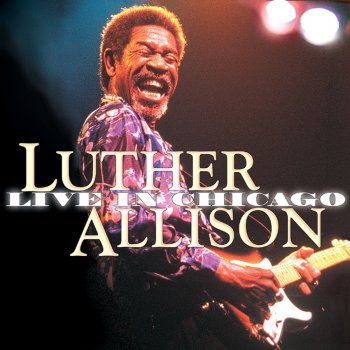 Luther Allison Medley: Gambler's Blues / Sweet Little Angel