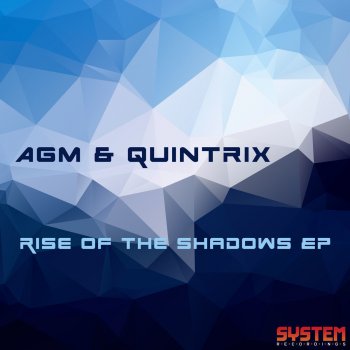 AGM. feat. Quintrix Rise of the Shadows