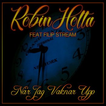 Robinholta feat. Filip Stream När Jag Vaknar Upp