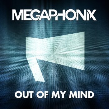 Megaphonix Out of My Mind