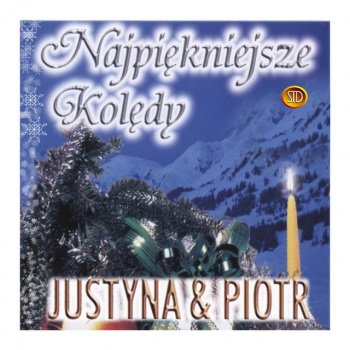 Исполнитель Justyna i Piotr, альбом Najpiękniejsze Kolędy