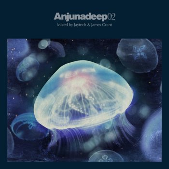 Various Artists Anjunadeep 02 Pt. 2 (Continuous Mix)