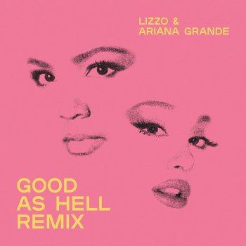 Lizzo Good as Hell (feat. Ariana Grande) [Remix]