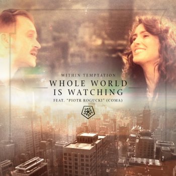 Within Temptation feat. Piotr Rogucki Whole World is Watching