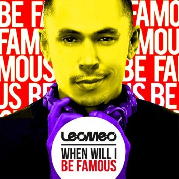 Leomeo When Will I Be Famous (Kil0Volt La Familia North Festival Remix)