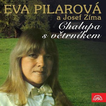 Eva Pilarová Nevybouřené Mládí