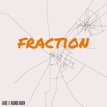 ALIUS feat. Rasmus Hagen Fraction