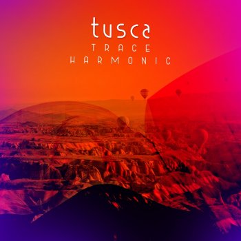 Tusca Trace Harmonic