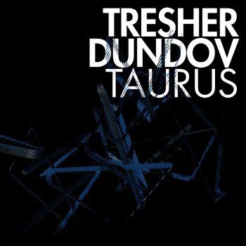 Исполнитель Gregor Tresher & Petar Dundov, альбом Taurus