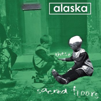 Исполнитель Alaska, альбом These Sacred Floors