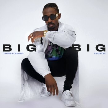 Christopher Martin Big Big