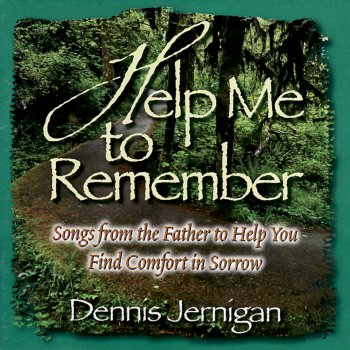 Dennis Jernigan I Will Be There