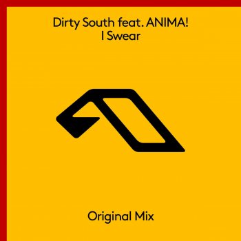 Dirty South feat. Anima I Swear - Extended Mix