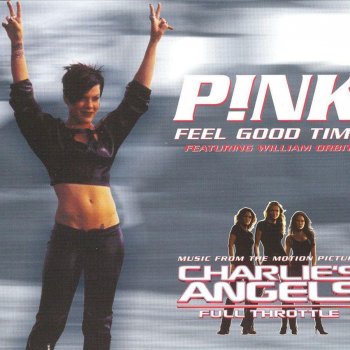 P!nk feat. William Orbit Feel Good Time