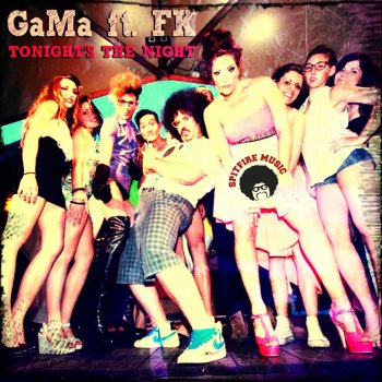 Gama feat. Fk Tonight's the Night