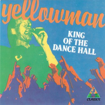 Yellowman Good To Have Feeling