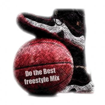 SLAM Do the Best (freestyle Mix)