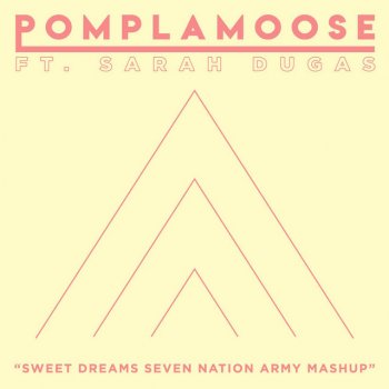 Pomplamoose Sweet Dreams Seven Nation Army Mashup (feat. Sarah Dugas)
