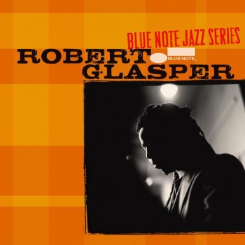 Robert Glasper In Your Own Sweet Way