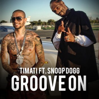 Timati feat. Snoop Dogg Groove On - Cj Stone & Re-Fuge Remix