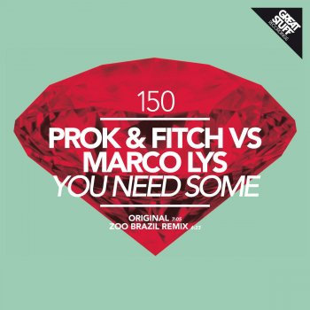 Исполнитель Prok & Fitch feat. Marco Lys, альбом You Need Some