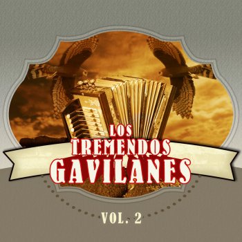 Los Tremendos Gavilanes Escandalo