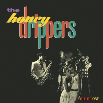 The Honeydrippers Rockin' At Midnight - 2006 Remastered Version