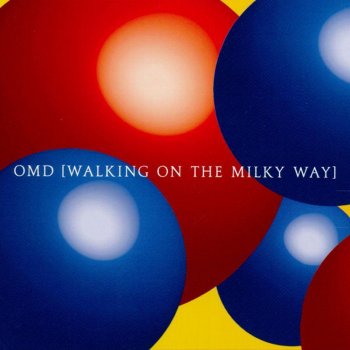Orchestral Manoeuvres In the Dark Walking On the Milky Way