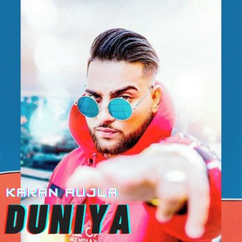 Karan Aujla Duniya