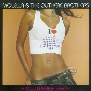 Molella & The Outhere Brothers If You Wanna Party - Molly & Phil Mix