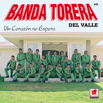 Banda Torera Del Valle Que Se Junten Nuestros Brazos