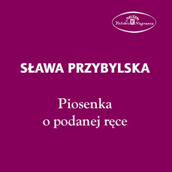 Sława Przybylska Piosenka O Podanej Ręce