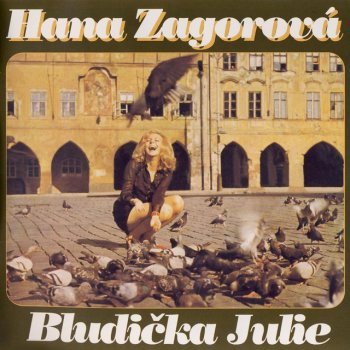 Hana Zagorová Bludička Julie