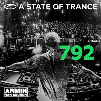 Armin van Buuren A State Of Trance (ASOT 792) - Outro