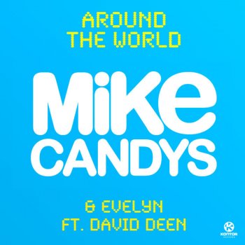 Mike Candys, David Deen & Evelyn Around The World - Instrumental Mix