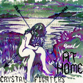 Crystal Fighters At Home (Kelley Polar Different Trains to Paradise Mix)