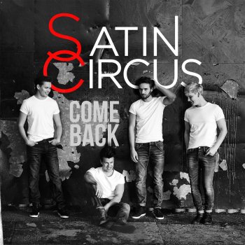 Satin Circus Come Back