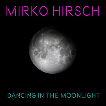 Mirko Hirsch One Last Touch